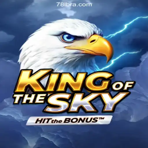 KingOfTheSky: Unveiling the Thrills of 78L.COM's Premier Online Slot Game in Brazil