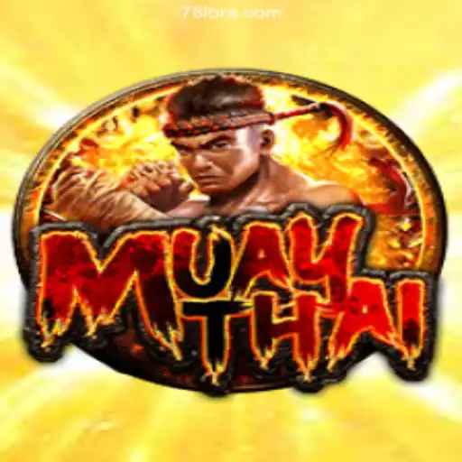 Explore the Thrilling World of MuayThai on 78L.COM: The #1 Online Slots Platform in Brazil